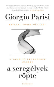 Title: A seregélyek röpte, Author: Giorgio Parisi
