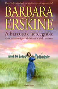 Title: A harcosok hercegnője, Author: Barbara Erskine