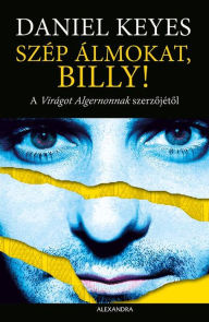 Title: Szép álmokat, Billy!, Author: Daniel Keyes