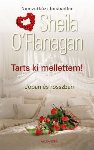 Title: Tarts ki mellettem!, Author: Sheila O'Flanagan