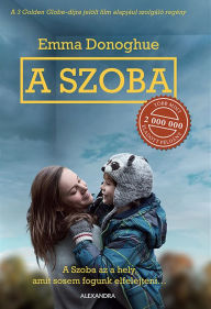 Title: A Szoba, Author: Emma Donoghue