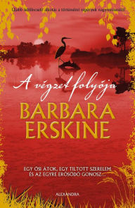 Title: A végzet folyója, Author: Barbara Erskine