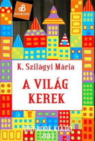 Title: A világ kerek, Author: Mack