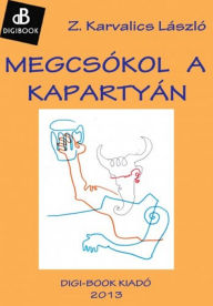 Title: Megcsókol a kapartyán, Author: Good 4 Nothing