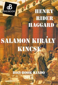 Title: Salamon király kincse, Author: H. Rider Haggard