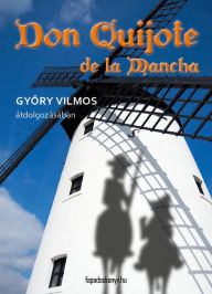 Title: Don Quijote, Author: Vilmos Gyory