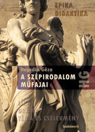 Title: A szépirodalom műfajai, Author: Hegedüs Géza