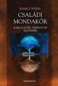 Title: Családi mondakör, Author: Ignácz Rózsa