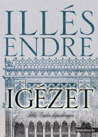 Title: Igézet, Author: Endre Illés