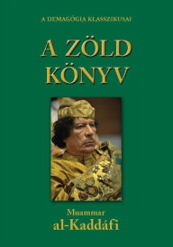 Title: A zöld könyv, Author: Moammar Kaddáfi