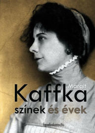 Title: Színek és évek, Author: Margit Kaffka