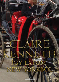 Title: Így látom New Yorkból, Author: Kenneth Claire