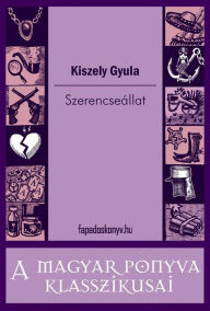 Title: Szerencseállat, Author: Gyula Kiszely