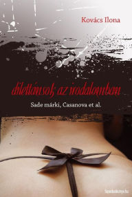 Title: Dilettánsok az irodalomban, Author: Ilona Kovács
