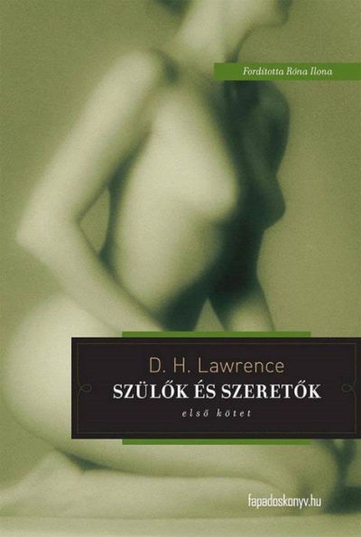 Szülok és szeretok I. kötet