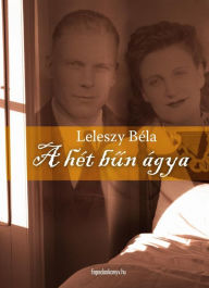 Title: A hét bun ágya, Author: Béla Leleszy