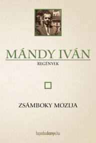 Title: Zsámboky mozija, Author: Iván Mándy