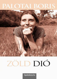 Title: Zöld dió, Author: Boris Palotai