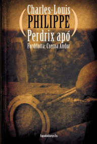 Title: Perdrix apó, Author: Charles-Louis Philippe