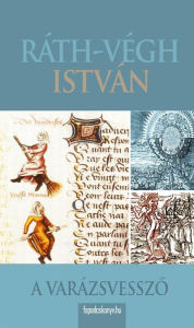 Title: A varázsvesszo, Author: István Ráth-Végh