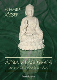 Title: Ázsia világossága, Author: Terri L Germain-Williams