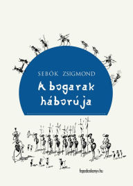 Title: A bogarak háborúja, Author: Zsigmond Sebok