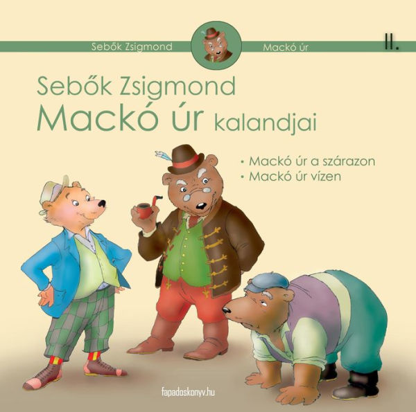 Mackó úr kalandjai II. kötet