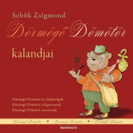 Title: Dörmögo Dömötör kalandjai, Author: Zsigmond Sebok
