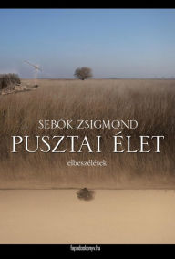 Title: Pusztai élet, Author: Zsigmond Sebok