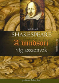 Title: A windsori víg asszonyok, Author: William Shakespeare