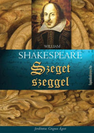 Title: Szeget szeggel, Author: William Shakespeare