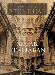 Title: Séták Itáliában, Author: Stendhal