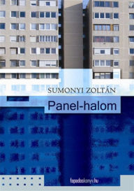 Title: Panel-halom, Author: Zoltán Sumonyi