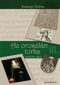 Title: Az oroszlán torka, Author: Zoltán Sumonyi