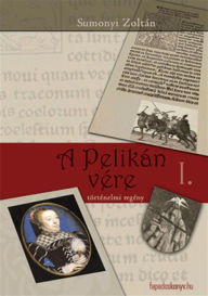 Title: A pelikán vére, Author: Zoltán Sumonyi