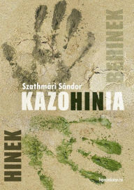 Title: Kazohinia, Author: Sándor Szathmári