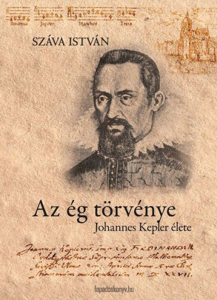 Az ég törvénye: Johannes Kepler élete