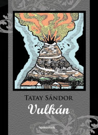 Title: Vulkán, Author: Sándor Tatay