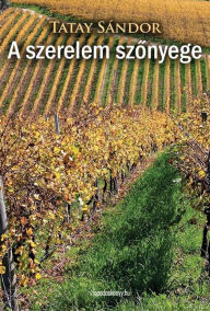 Title: A szerelem szonyege, Author: Sándor Tatay