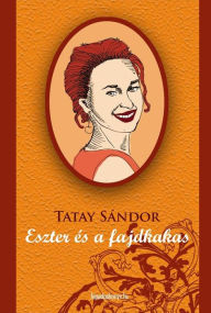 Title: Eszter és a fajdkakas, Author: Sándor Tatay