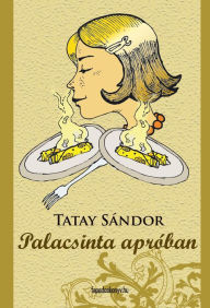 Title: Palacsinta apróban, Author: Sándor Tatay