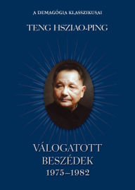Title: Válogatott beszédek, Author: Teng Hsziao-ping