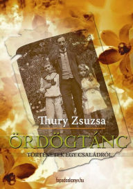 Title: Ördögtánc, Author: Zsuzsa Thury