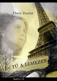 Title: Tu a lemezen, Author: Zsuzsa Thury