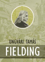 Title: Fielding, Author: Tamás Ungvári