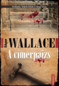 Title: A címerpajzs, Author: Wallace Edgar