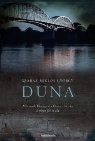 Title: Duna, Author: Miklós György Száraz