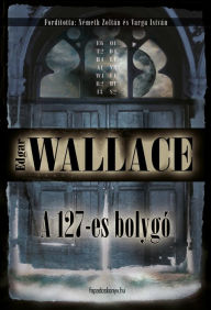 Title: A 127-es bolygó, Author: Edgar Wallace