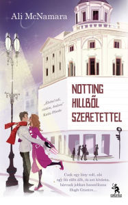 Title: Notting Hillből szeretettel, Author: Ali McNamara