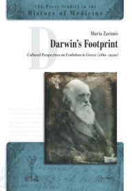 Title: Darwin's Footprint: Cultural Perspectives on Evolution in Greece (1880-1930s), Author: Maria Zarimis